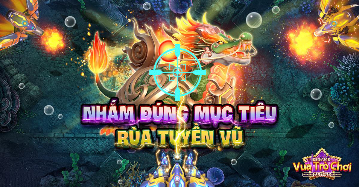 Bí Kíp Chinh Phục Bắn Cá Long Vương